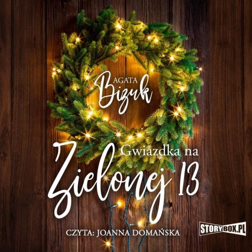 Pakiet: Gwiazdka na Zielonej 13, Piątek trzynastego. Agata Bizuk - audiobooki 2 płyty CD