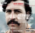 Pakiet Escobar: Polowanie na Escobara, Mój ojciec, Pablo Escobar - 2 płyty CD