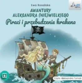 Awantury Aleksandra (Nie)wielkiego: Piraci i przebudzenie krakena, Ewa Rosolska - audiobook płyta CD