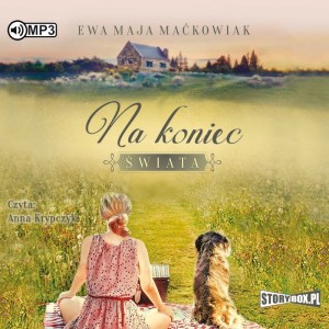 Pakiet: Na koniec świata, To nie koniec świata. Ewa Maja Maćkowiak - audiobooki 2 płyty CD