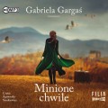 Pakiet opowieści o miłości Gabrieli Gargaś: Minione chwile, Namaluj mi słońce, A między nami wspomnienia - audiobooki 3 płyty CD