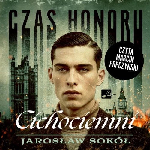 Czas honoru. Cichociemni, Jarosław Sokół - audiobook płyta CD
