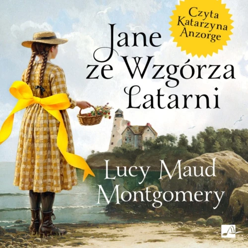 Jane ze Wzgórza Latarni, Lucy Maud Montgomery - audiobook płyta CD