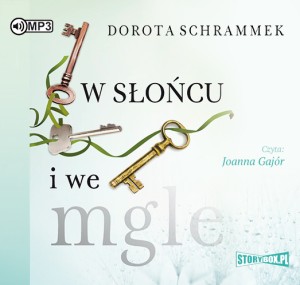 W słońcu i we mgle, Dorota Schrammek - audiobook na płycie CD mp3