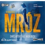 Świt, który nie nadejdzie, Remigiusz Mróz - audiobook płyta CD mp3