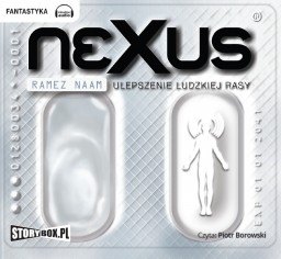 Nexus. Ulepszenie ludzkiej rasy, Ramez Naam - audiobook płyta CD