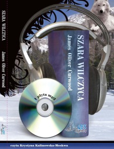 Szara wilczyca, James Oliver Curwood - audiobook płyta CD - mp3