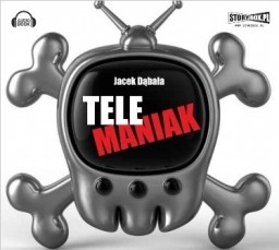 Telemaniak, Jacek Dąbała - audiobook płyta CD