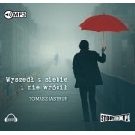 Wyszedł z siebie i nie wrócił, Tomasz Jastrun - audiobook na płycie CD mp3