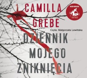 Dziennik mojego zniknięcia. Camilla Grebe - audiobook CD mp3