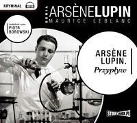 Arsene Lupin. Przypływ, Maurice Leblanc - audiobook płyta CD