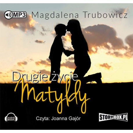 Drugie życie Matyldy, Magdalena Trubowicz - audiobook płyta CD mp3