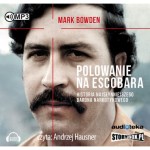 Polowanie na Escobara, Mark Bowden - audiobook na płycie CD mp3