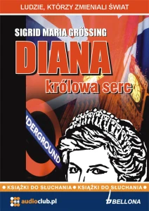 Diana - królowa serc, Sigrid Maria Grossing - audiobook płyty CD - audio