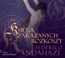 Księga zakazanych rozkoszy, Federico Andahazi - audiobook płyta CD - mp3