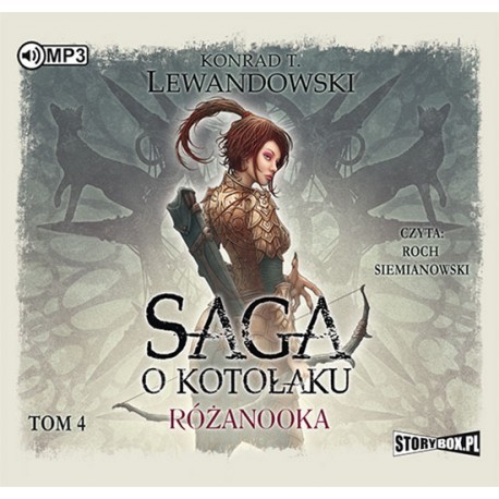 Saga o kotołaku. Tom 4. Różanooka, Konrad T. Lewandowski - audiobook na płycie CD mp3