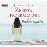 Zemsta i przebaczenie. Tom 5. Bezkres nadziei, Joanna Jax - audiobook na płycie CD mp3