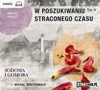 W poszukiwaniu straconego czasu, Tom 4. Sodoma i Gomora, Marcel Proust - audiobook płyta CD - mp3