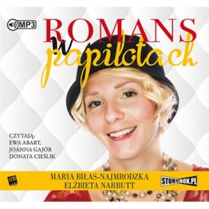 Romans w papilotach. Elżbieta Narbutt, Maria Biłas-Najmrodzka - audiobook CD mp3