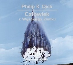 Człowiek z Wysokiego Zamku, Philip K. Dick - audiobook płyta CD