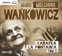 Karafka La Fontaine'a, Tom 2, Melchior Wańkowicz - audiobook płyta CD - mp3