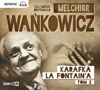 Karafka La Fontaine'a, Tom 2, Melchior Wańkowicz - audiobook płyta CD - mp3g