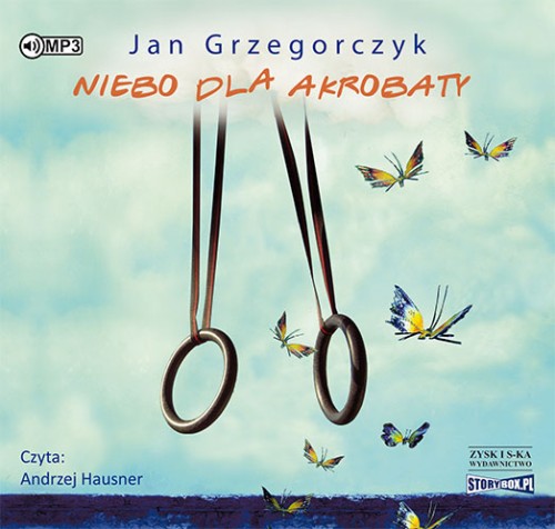 Niebo dla akrobaty, Jan Grzegorczyk - audiobook na płycie CD mp3