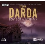 Nowy dom na wyrębach, Stefan Darda - audiobook na płycie CD mp3