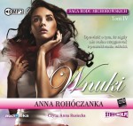 Saga rodu Michorowskich. Tom IV. Wnuki, Anna Rohóczanka - audiobook na płycie CD mp3