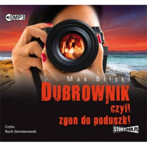 Dubrownik, czyli zgon do poduszki. Max Bilski - audiobook CD mp3