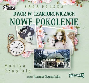 Dwór w Czartorowiczach. Nowe pokolenie, Monika Rzepiela - audiobook na płycie CD mp3