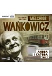Anoda i katoda, tom 2, Melchior Wańkowicz - audiobook płyta CD mp3