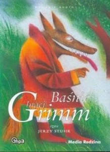 Baśnie braci Grimm, Wilhelm i Jakub Grimm, cz. 1, czyta Jerzy Stuhr - audiobook CD