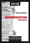 Michnikowszczyzna. Zapis choroby, Rafał A. Ziemkiewicz - audiobook płyta CD - mp3