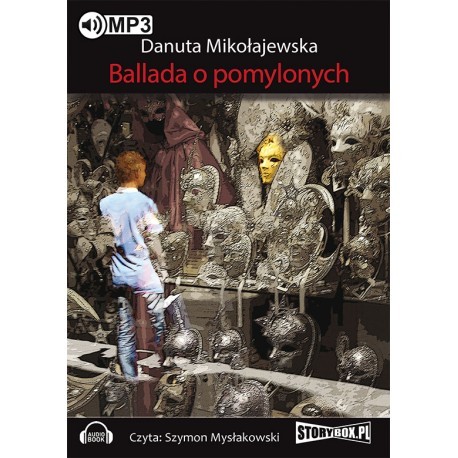 Ballada o pomylonych, Danuta Mikołajewska - audiobook płyta CD mp3