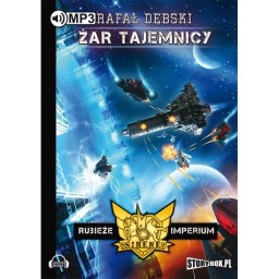 Rubieże Imperium. Tom 2. Żar tajemnicy, Rafał Dębski - audiobook CD mp3
