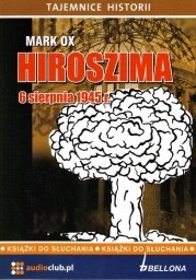 Hiroszima, Mark Ox - audiobook płyta CD audio