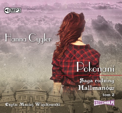 Saga rodziny Hallmanów. tom 2, Pokonani, Hanna Cygler - audiobook płyta CD mp3