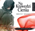 Cykl Nocny Anioł. Tom 2, Na krawędzi cienia, Brent Weeks - audiobook płyta CD mp3