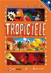Tropiciele, Małgorzata Karolina Piekarska - audiobook płyta CD mp3