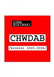 CHWDAB. Kroniki 2005-2006, Luna Kosiński, audiobook