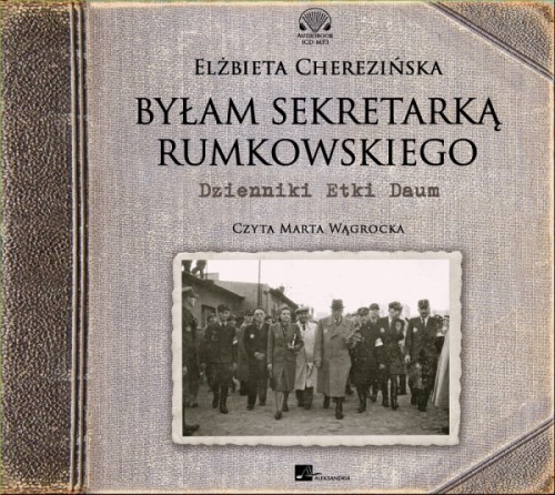 Byłam sekretarką Rumkowskiego, Elżbieta Cherezińska - audiobook CD mp3
