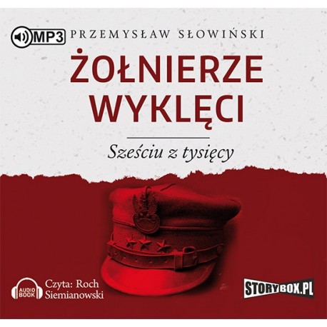 Żołnierze wyklęci. Sześciu z tysięcy, Przemysław Słowiński - audiobook na płycie CD mp3