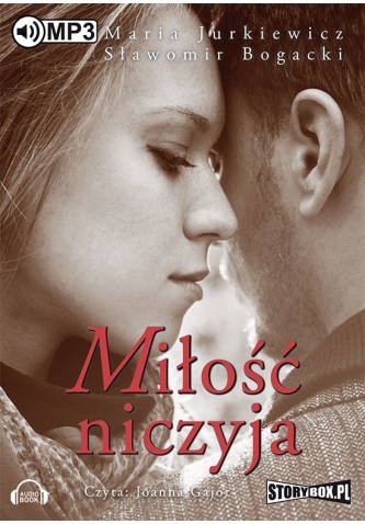 Miłość niczyja, Maria Jurkiewicz, Sławomir Bogacki - audiobook płyta CD mp3