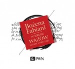 W kręgu Wazów. Ludzie i obyczaje, Bożena Fabiani - audiobook CD mp3
