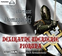 Delikatne uderzenie pioruna, Dariusz Domagalski - audiobook płyta CD