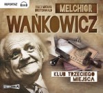 Klub Trzeciego Miejsca, Melchior Wańkowicz - audiobook płyta CD mp3