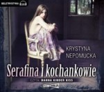 Serafina i kochankowie, Krystyna Nepomucka - audiobook płyta CD - mp3