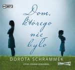 Dom, którego nie było, Dorota Schrammek - audiobook płyta CD mp3