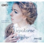 Niepokorne. Eliza, Agnieszka Wojdowicz - audiobook CD mp3 